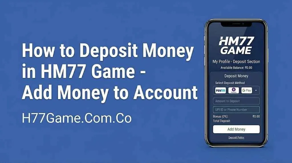 How to Deposit Money in HM77 Game