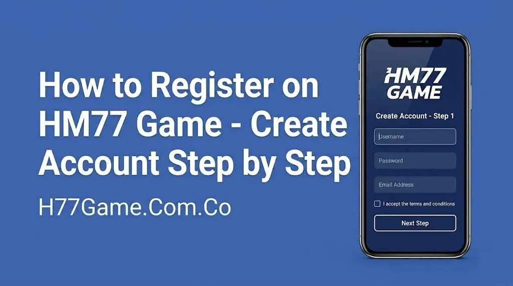 How to Register on HM77 Game